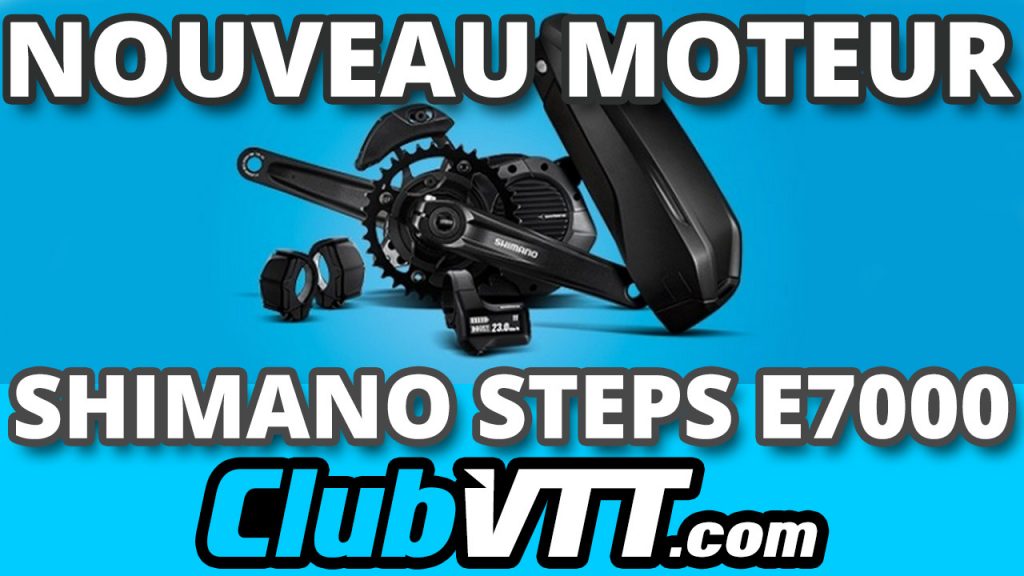 535 - Moteur SHIMANO STEPS E7000 : nouveau moteur dévoilé